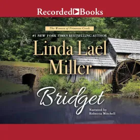Bridget (The Women of Primrose Creek Series) Audio CD  November 15, 2016